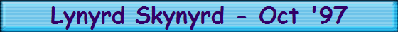 Lynyrd Skynyrd - Oct '97
